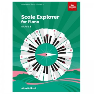 ABRSM Piano Scale Explorer Grade 3