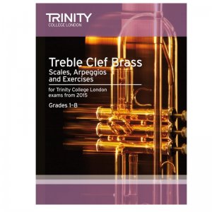 Trinity College Treble Cleff Brass Scales, Arpeggios & Exercises