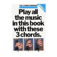  The 3 Chord Songbook: Book 2