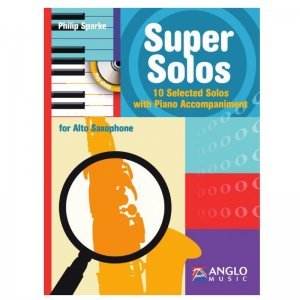 Super Solos for Alto Saxophone with Piano Accompaniment