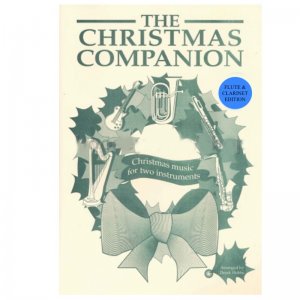 The Christmas Companion: Flute And Clarinet Edition