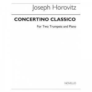 Joseph Horovitz Concertino Classico For Two Trumpets/Piano