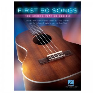 First 50 Songs You Should Play On Ukulele