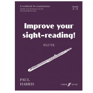 Improve Your Sight-Reading: Flute Grade 4-5