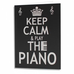 KC020 Keep Calm and Play Piano Card