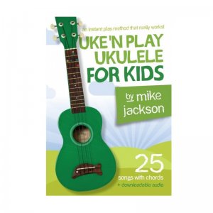 Mike Jackson: Uke'n Play Ukulele For Kids Book