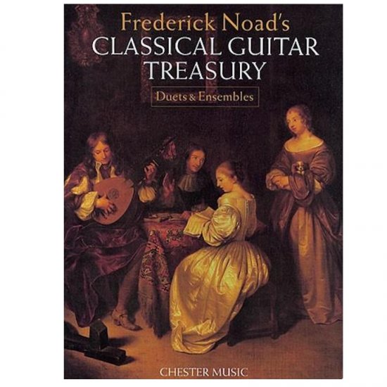 Frederick Noad's Classical Guitar Treasury: Duets And Ensembles
